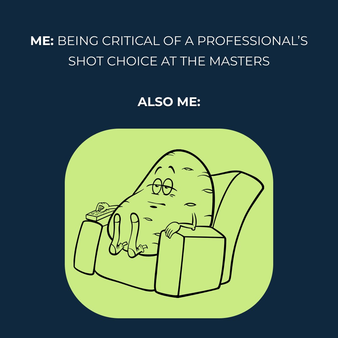 InHomeGolf's tweet photo. Me: Being critical of a professional’s shot choice at #TheMasters

Also me: 🥔 https://t.co/JqSQaqrCq9