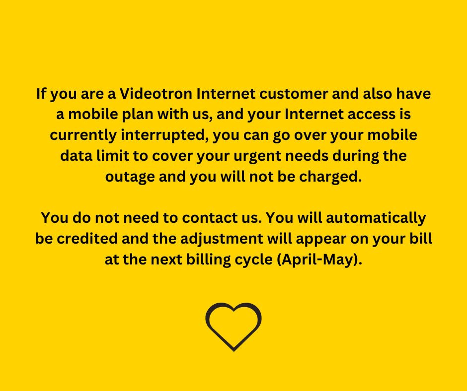 Videotron's tweet photo. In the current context, Videotron would like to reassure you that our teams are mobilized and working to restore service as soon as possible. Because our customers are at the heart of our concerns, we are announcing this measure: https://t.co/8DmqLF6qj1