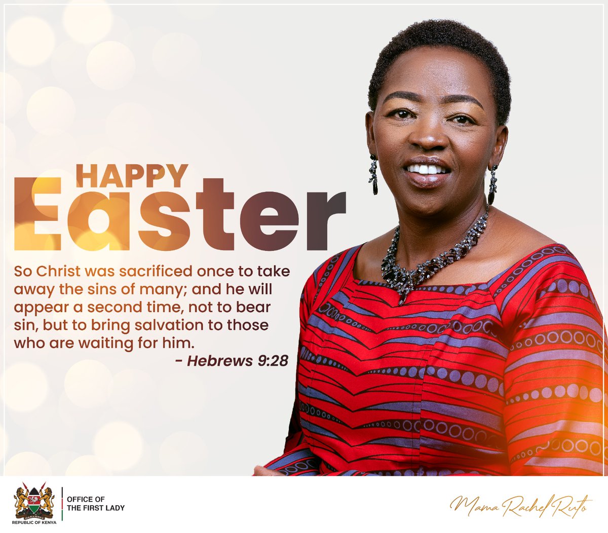 MamaRachelRuto's tweet photo. Because of the ultimate sacrifice for the atonement of sins, the relationship with Jesus is more important to Christians than any other relationship.

As we mark this Easter season, I urge all of us to find shelter at the foot of the cross. 
Happy Easter! https://t.co/NzFs0fL3NK