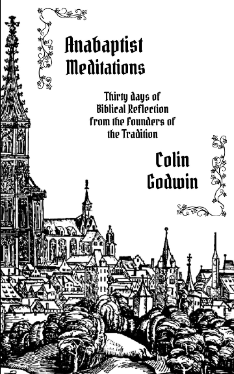 theology_books's tweet image. #Anabaptist Meditations: Thirty days of #Biblical Reflection from the Founders of the Tradition

by Colin Godwin

@pandora_press #Book 
pandorapress.com/#/