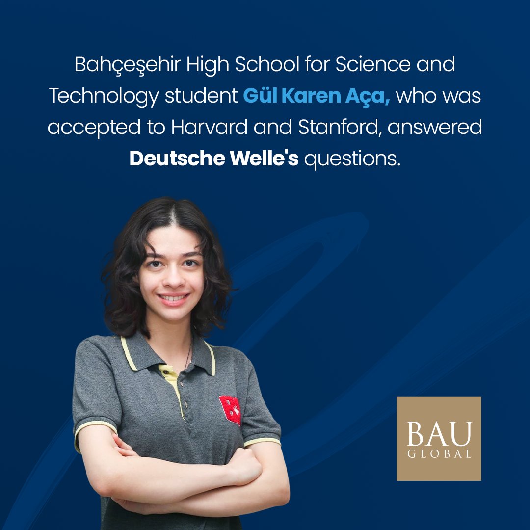 bauglobal's tweet photo. Bahçeşehir High School for Science and Technology student Gül Karen Aça, who was accepted to Harvard and Stanford, answered Deutsche Welle's questions. @bahcesehir_k12 https://t.co/qPOTLl0RfJ