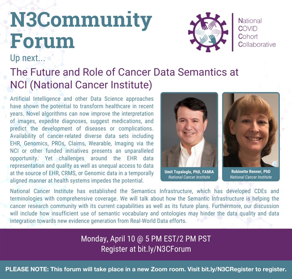 Join the #N3CommunityForum to learn about 'The Future and Role of Cancer Data Semantics at @theNCI' with @umtopaloglu  and Robinette Renner, Ph.D. on Monday, April 10 at 2 pm PT. Register for the #webinar at bit.ly/N3CRegister #DataSharing #N3C #COVID