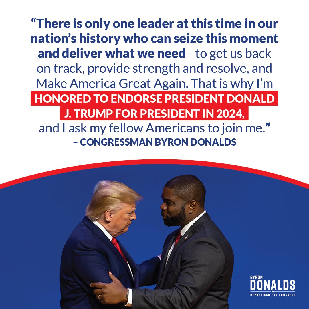 Byron Donalds On Twitter I Am Honored To Endorse President Donald J Trump For President In