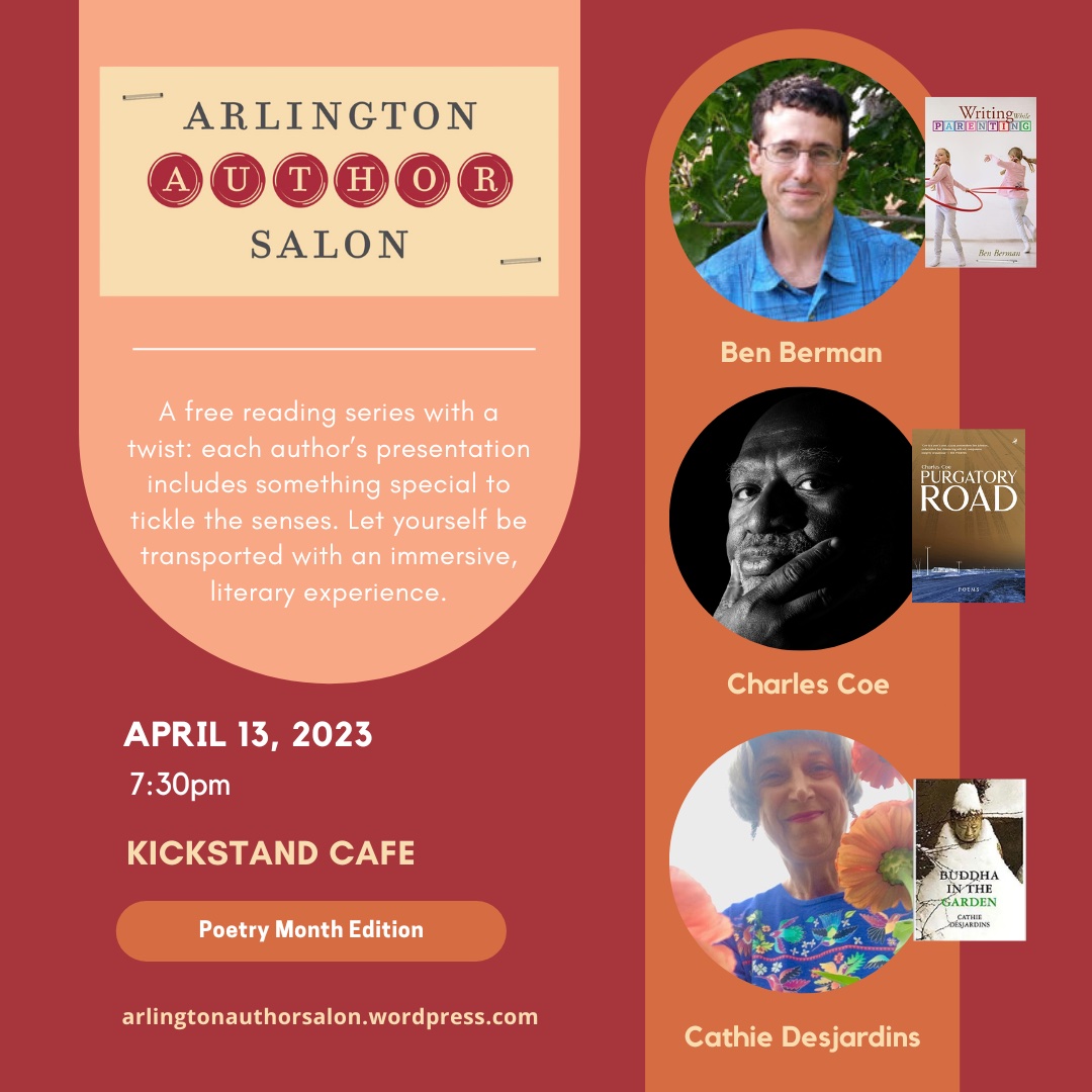ArlReads's tweet image. April 13th Spring Author Salon - A night of poetry with Charles Coe, Ben Berman, and @cathiedes #ArlingtonMA #poetry #AprilIsPoetryMonth mailchi.mp/2d07ce018116/j…