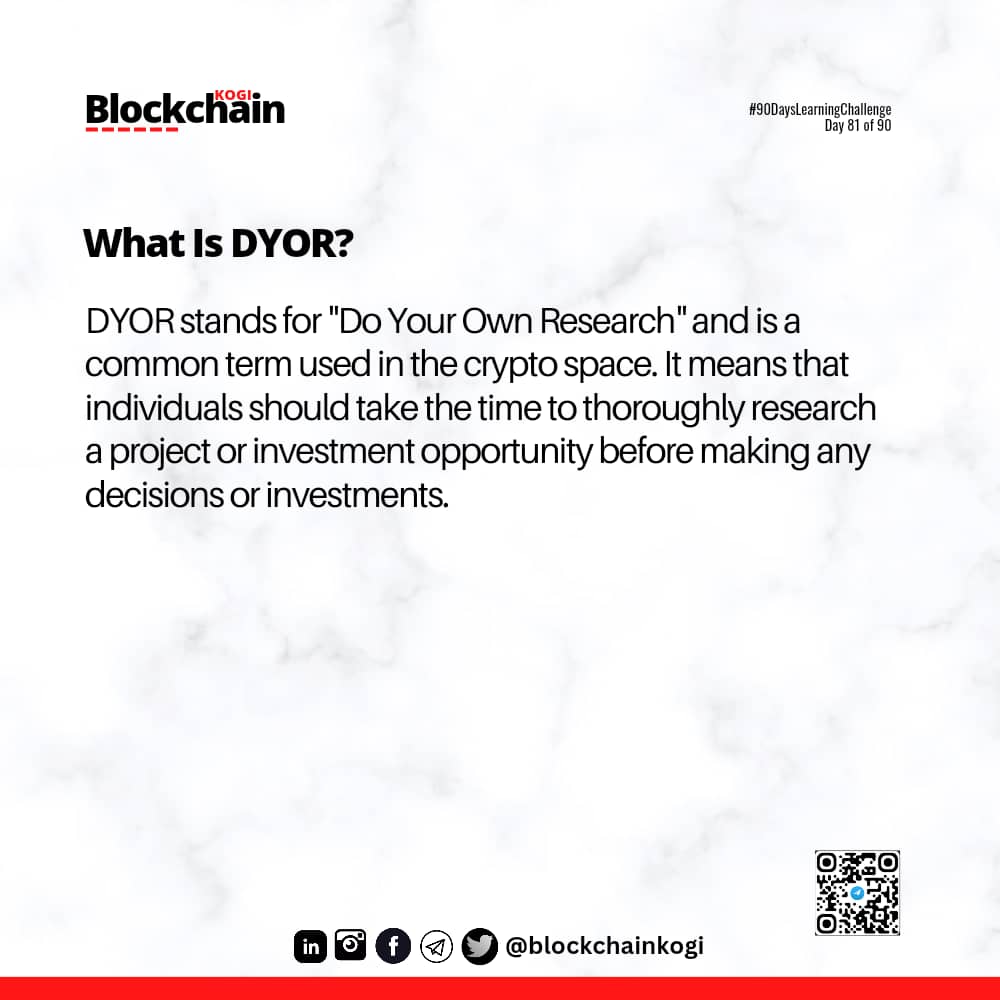 DeFiBlessing's tweet photo. DYOR (Do Your Own Research) is a common crypto slang referring to the idea that investors should conduct extensive research before investing in a project

|| Day 81 Of 90 || @BlockchainKogi #90DaysLearningChallenge #BlockchainKogi #Nigeria #Africa. https://t.co/XyHPSNFH3U