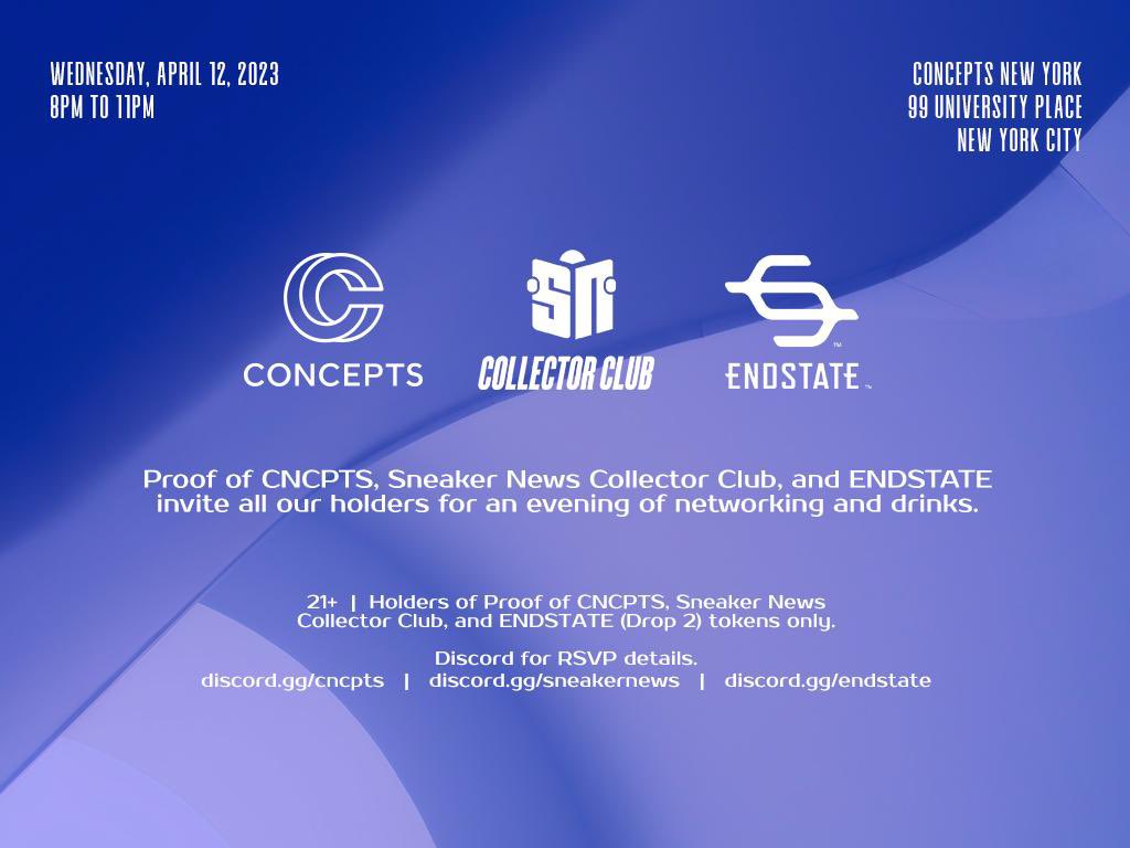 Happy to announce our next IRL event hosted alongside <a href="/cncptsxyz/">Proof of CNCPTS</a> and <a href="/endstate/">ENDSTATE</a>. Please see below for event details:

Event Date: Wednesday, April 12
Event Time: 8:00 - 11:00 PM EST

Restrictions:
Must be 21+
Must be a holder of any of the tokens below (**Each holder is allowed a
