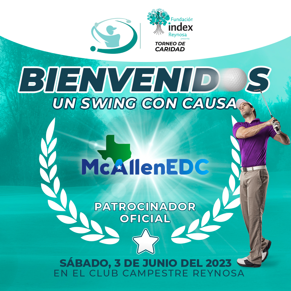 ¡Bienvenidos <a href="/McAllenEDC/">McAllenEDC</a>  Corporation  al próximo #TorneoDeCaridad Fundación Index Reynosa 2023 como #PatrocinadorOficial!!⛳🏌🏻🏻 Uniremos esfuerzos el 𝟬𝟯 𝗱𝗲 𝗷𝘂𝗻𝗶𝗼, donde daremos  '𝘜𝘯 𝘴𝘸𝘪𝘯𝘨 𝘤𝘰𝘯 𝘤𝘢𝘶𝘴𝘢 para nuestra comunidad en #Reynosa y #ValleDeTexas.