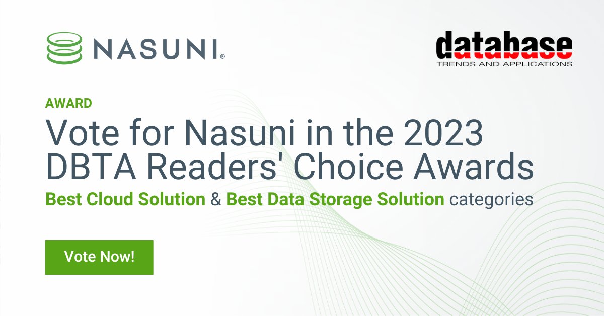 Nasuni's tweet image. We&apos;re nominated for the @dbtrends Readers&apos; Choice Awards! @Nasuni is a finalist in the Best Cloud Solution and Best Data Storage Solution categories. Vote once a day, voting ends 5/10! 🗳 ☁️ bit.ly/433xdzu #nasuni #cloud #filedataservices #vote #dbta #cloudsolution