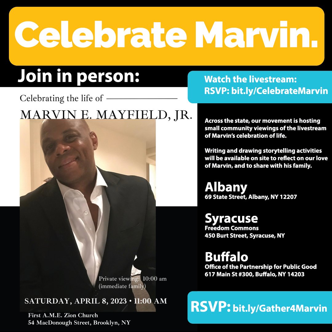 Marvin Mayfield's family invites you to celebrate his life on Saturday, April 8th. The community is welcome to join in person at 11am at the First A.M.E. Zion Church at 54 MacDonough Street, Brooklyn NY 11216. The service will be livestreamed at bit.ly/CelebrateMarvin.