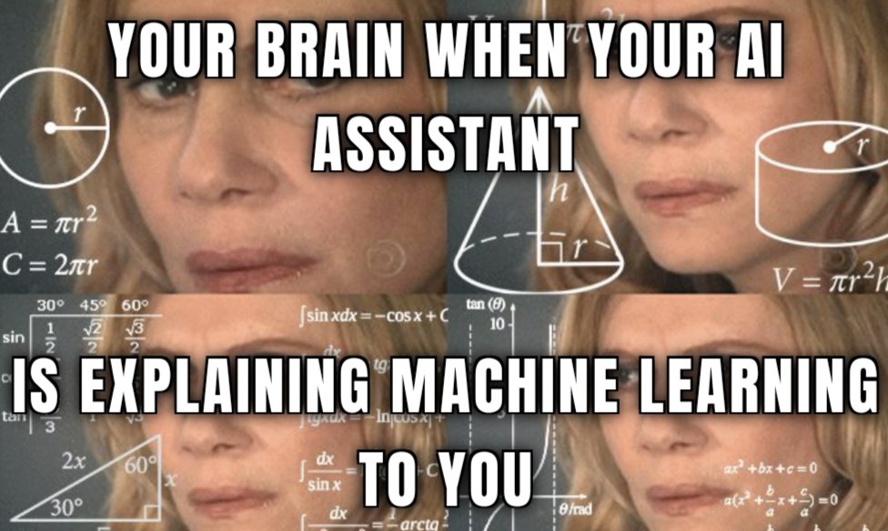 pathakutkrisht1's tweet photo. Asked my AI assistant to explain machine learning to me, and now I think I need a PhD in computer science! 🤖🤯 #MachineLearning #TechnicalJargon #ConfusedRobot #Memes https://t.co/88XsNwEa67