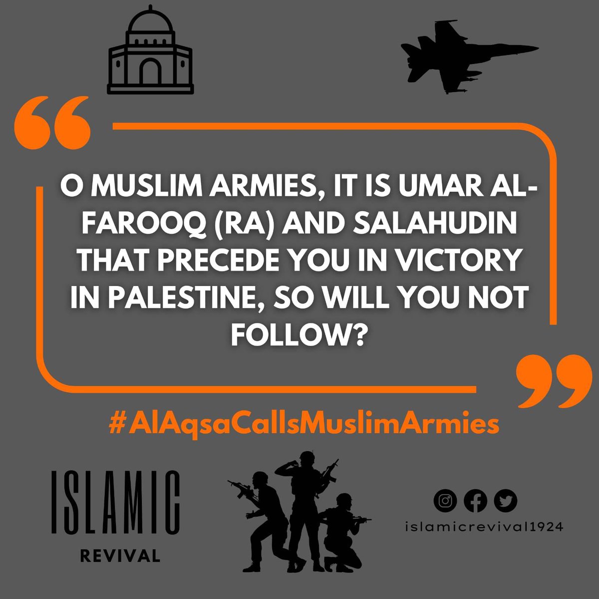 HuzaifahKhan007's tweet photo. O Muslim Armies!

It was Hazrat Umar Farooq (ra) &amp; Salahudin Ayubi (ra) who preceded you in victory in Palestine.

So will you not follow them in this obligation of Jihad upon you?

#AlAqsaCallsMuslimArmies https://t.co/aj2Vn9fYfL