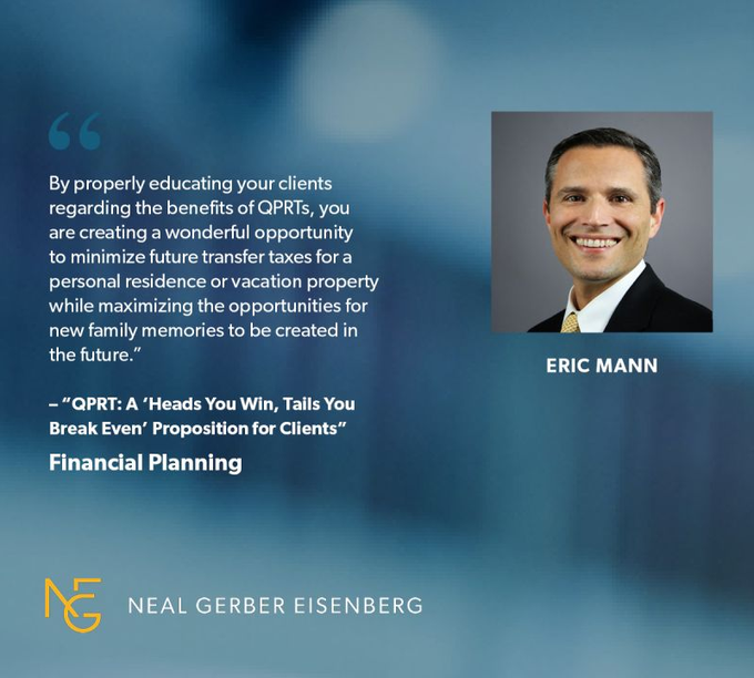 NGE_Law's tweet photo. NGE Private Wealth partner Eric Mann authored the article “#QPRT: A ‘Heads You Win, Tails You Break Even’ Proposition for Clients,” published in @finplan.
Click here to read more: https://t.co/brDBySkJh3…
#EstatePlanning https://t.co/SxRtq5LUa0