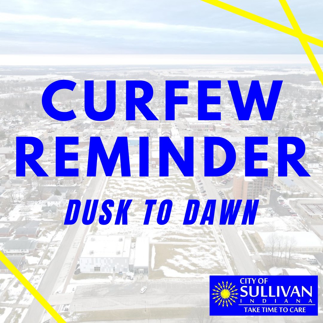 sullivan_city's tweet photo. Reminder: The curfew put in place by the City of Sullivan is still in place. The curfew is from dusk until dawn for the affected area. This has been put in place to keep our community safe.

#TakeTimeToCare #SullivanStrong #CityOfSullivan https://t.co/owqdsSZU3D