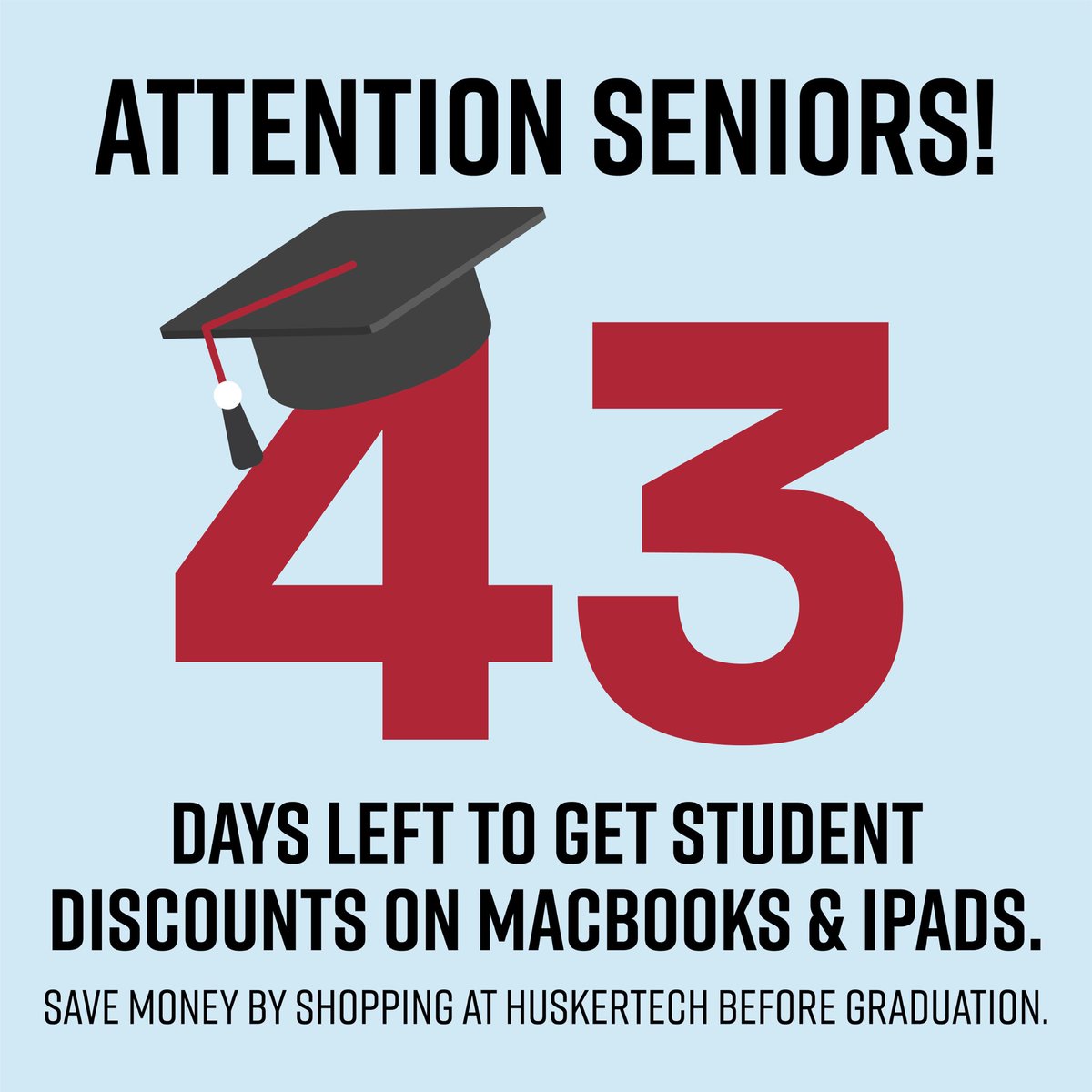 UNLhuskertech's tweet photo. The countdown to graduation begins🎓

Get the most out of your student discount before it’s too late! 

#huskertech // #unl // #gbr https://t.co/02VDPD5tk6