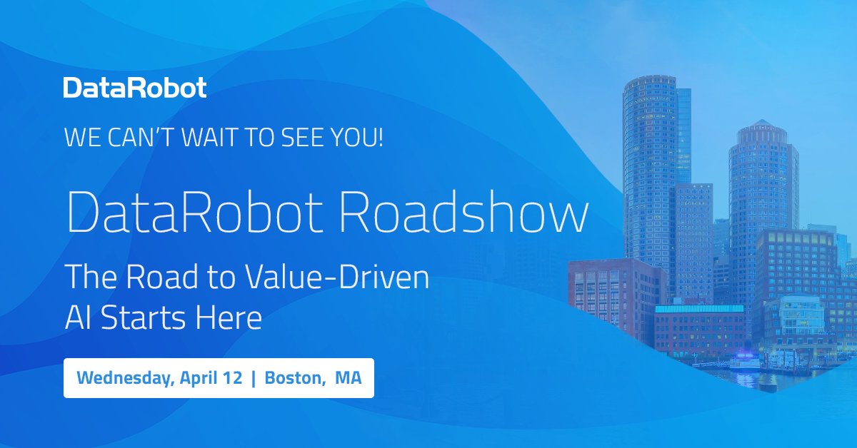 DataRobot's tweet photo. 👋 Bostonians – we’ll be in your city on April 12! Check us out with our partner, @RXAio. Hear from our CEO, our VP of Product Marketing, and our Chief Customer Officer for an afternoon of insights on the new era of #ValueDrivenAI.

Register now: https://t.co/NUWxJY201V https://t.co/ndxRI42s6c