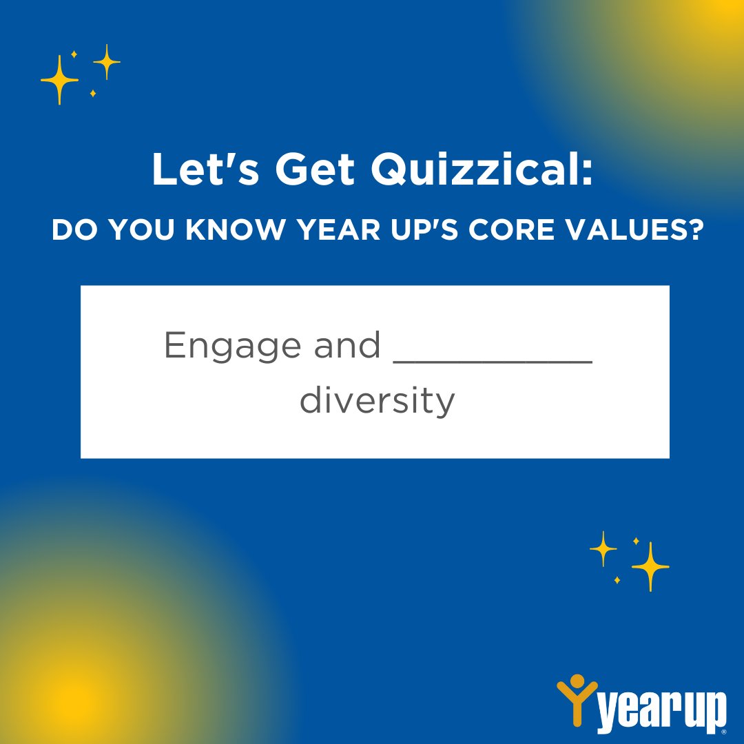 YearUpBayArea's tweet photo. Can you fill in the blank and complete one of our core values? Drop your answers below! https://t.co/1iEe5E9CvL