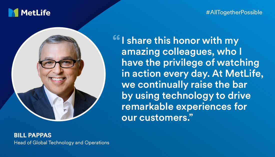 MetLife's tweet photo. Congratulations to Bill Pappas, Head of Global Technology and Operations, on being chosen for the @Forbes CIO Next list, which honors leaders who are leveraging #technology to transform their companies: https://t.co/yny4qBRvOn #ForbesCIO #AllTogetherPossible #MetLifeProud https://t.co/wcJAURXcWd