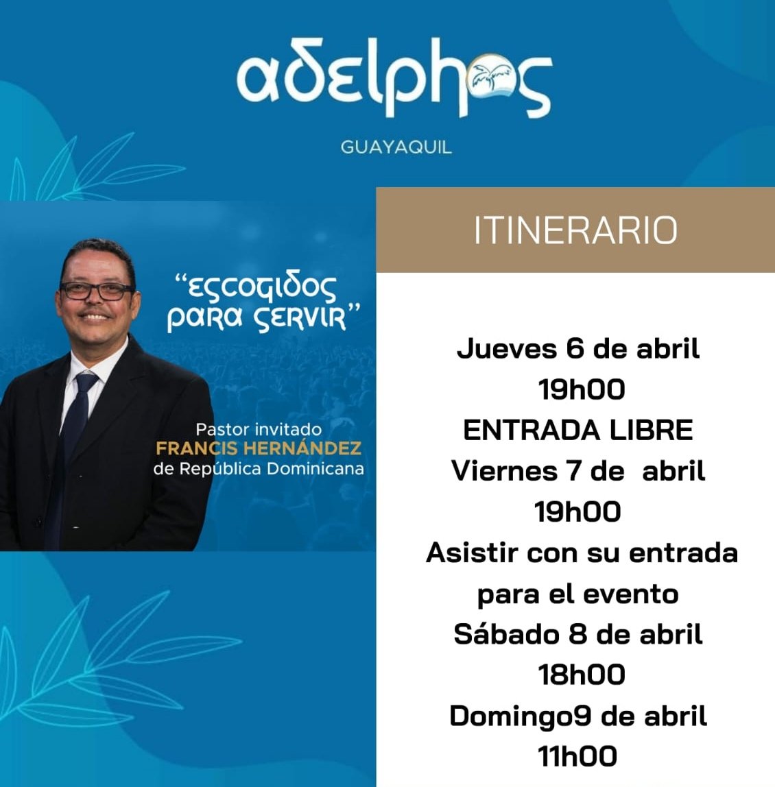 IglesiaAdelphos's tweet photo. Invitamos a participar de nuestro servicio, con la ministración de nuestro hermano pastor Francis Hernández de Elim República Dominicana, #Iglesia #Guayaquil #Ecuador #elimrd #elim https://t.co/CD6xEywfxc