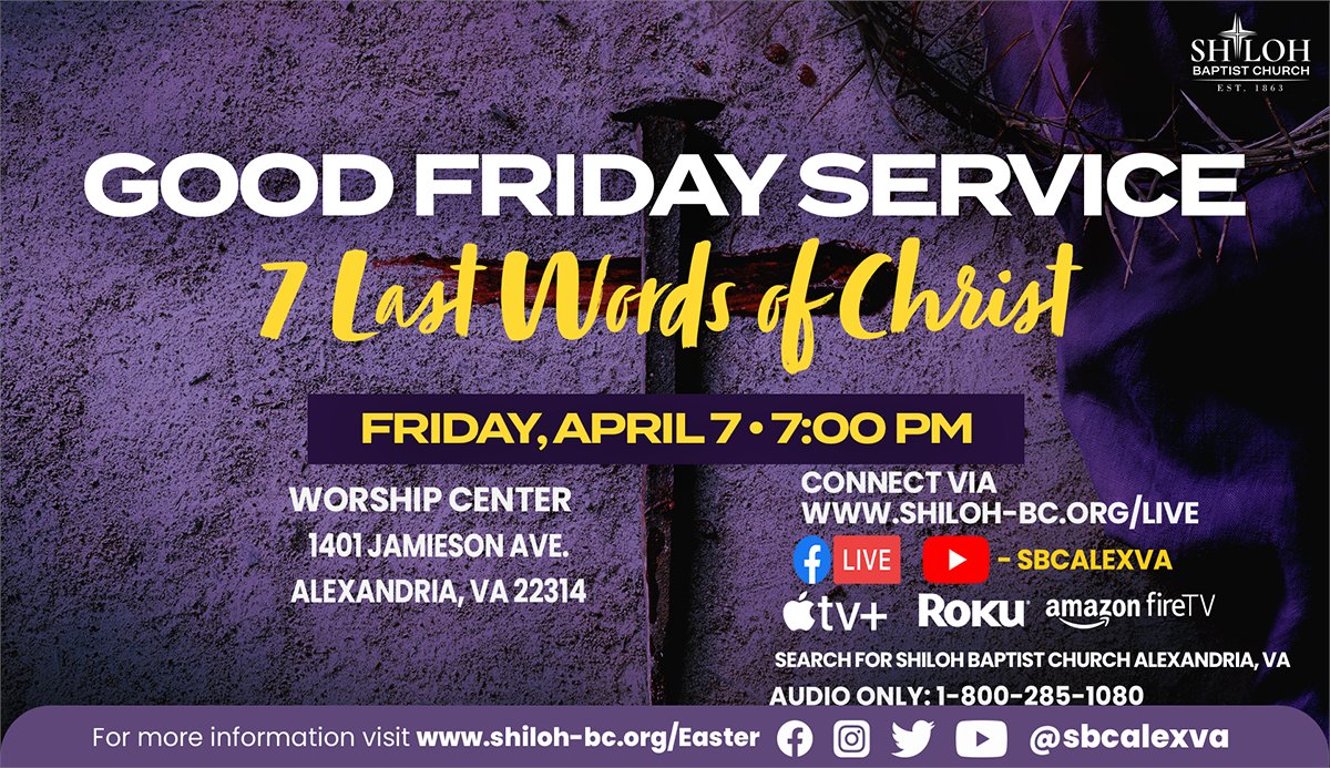 SBCAlexVA's tweet photo. Join us on Friday at 7 pm as we hear the 7 Last Words of Jesus as he hung on the cross.
#GoodFriday #HolyWeek #EasteratShiloh #sbcvalive https://t.co/vK6qTt1n3X