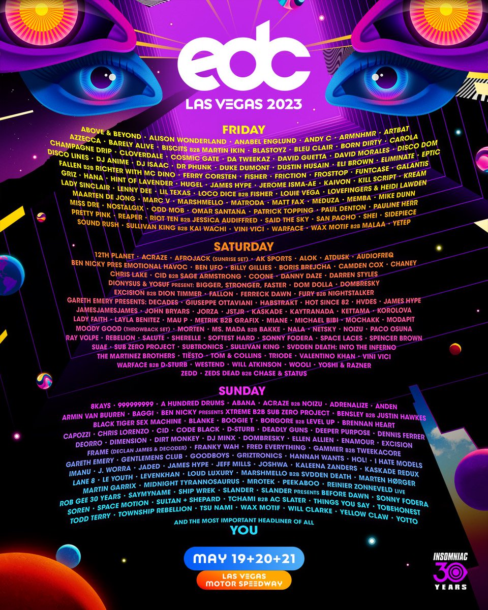 Your #EDCLV2023 lineup has arrived! 
It’s an honor to have so many amazing acts with us this year⚡️🌈

We'll see you Under the Electric Sky May 19+20+21 to Celebrate 30 Years of Insomniac! ❤️🎡🎶

#Insomniac30 @EDC_LasVegas