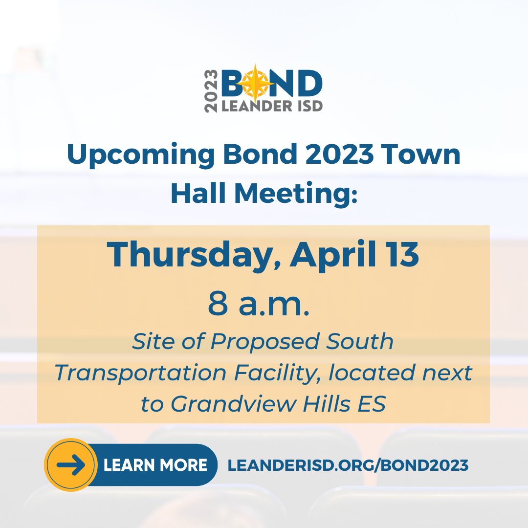 The next Leander ISD Bond 2023 Town Hall meeting is one week from today – Thursday, April 13, at 8 a.m. at the site of the proposed south transportation facility, next to Grandview Hills ES.

Learn more: bit.ly/3zd33fd