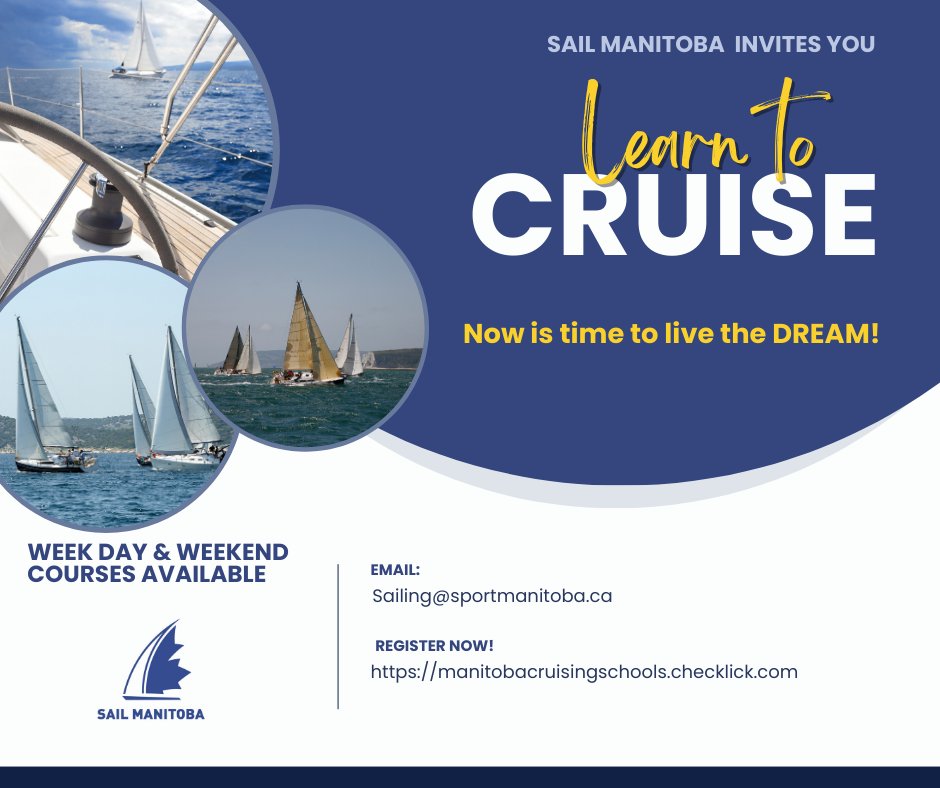 Sign up to LIVE YOUR DREAM!  
Cruising courses begin April 19th!
VHF course begins May 2nd!
Register: manitobacruisingschools.checklick.com