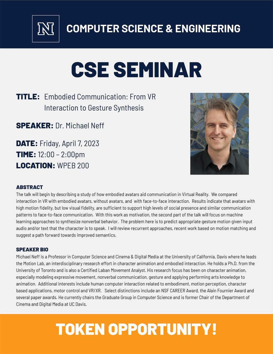 CSE Seminar: “Embodied Communication Interaction to Gesture Synthesis”

Presented by Dr. Michael Neff

Happening Friday, April 7th at 12pm!
