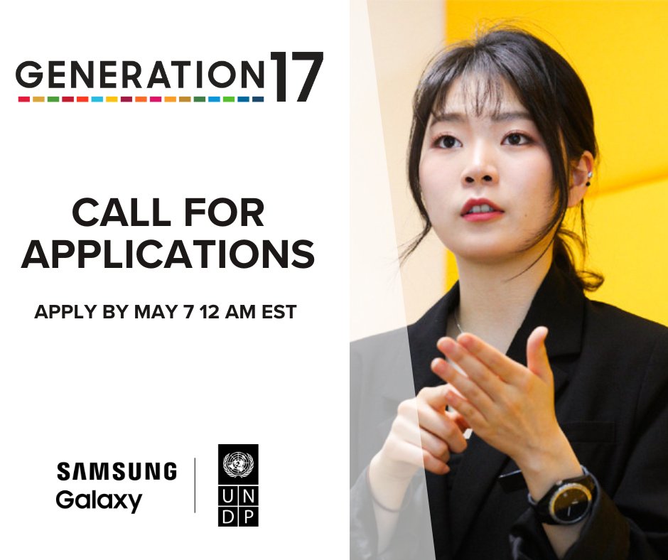📢Ready to take your impact to the next level? We're thrilled to announce the expansion of #Generation17 with @samsungmobile to empower young leaders who are driving progress towards the #SDGs 💪

Are you 18-30 years old? Apply by 7 May: bit.ly/3UcMr11

#Youth2030 <a href="/UNDP/">UN Development</a>