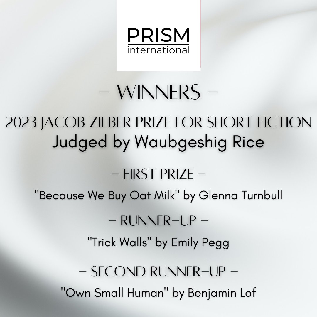 PrismLitMag's tweet photo. PRISM international is proud to announce the winning pieces from our Jacob Zilber #Prize for Short #Fiction. Head to our website for @waub's judge's essay and more info about our #winners:

https://t.co/3N3BjbWkFl

@ekpegg https://t.co/az1ccGwobn