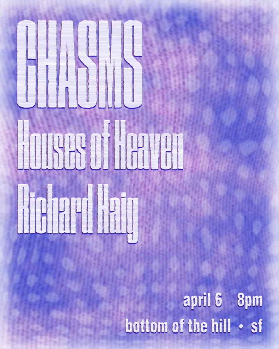 chasms____'s tweet image. San Francisco 🧁 see you tonite at Bottom of the Hill with @housesofheaven and Richard Haig. Tickets: stubmatic.com/bottomofthehil…