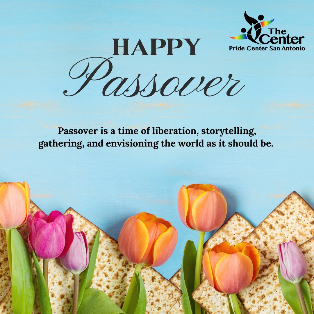 Wishing our Jewish friends in San Antonio and around the world a happy and inspiring Passover. Chag Sameach! #PrideCenterSA #SanAntonio #HappyPassover #Passover #LGBTQ