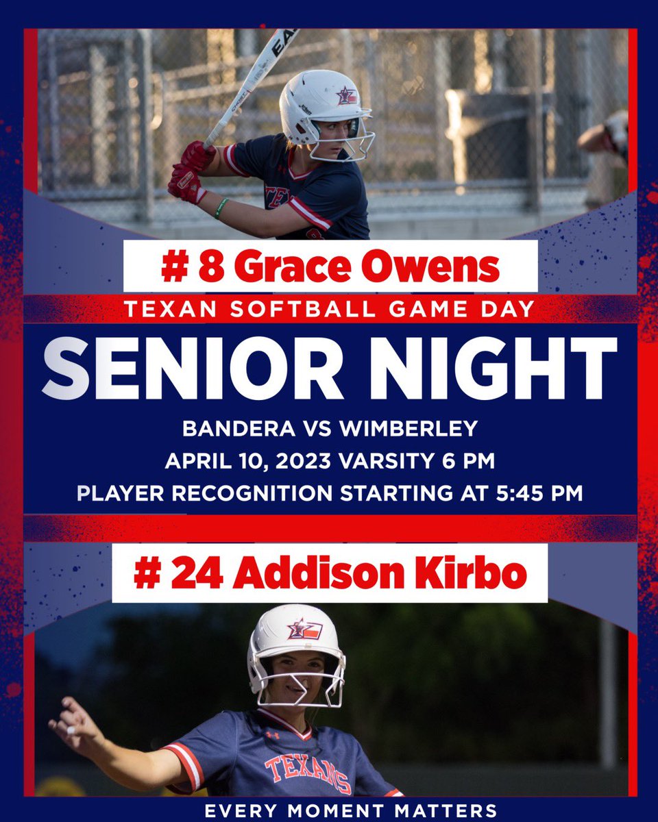 SENIOR NIGHT!!!! Join us Monday night to celebrate our seniors Addison Kirbo and Grace Owens for their Senior Night!!!!
TEXAN PRIDE!!
TEXAN SOFTBALL… Every Moment Matters