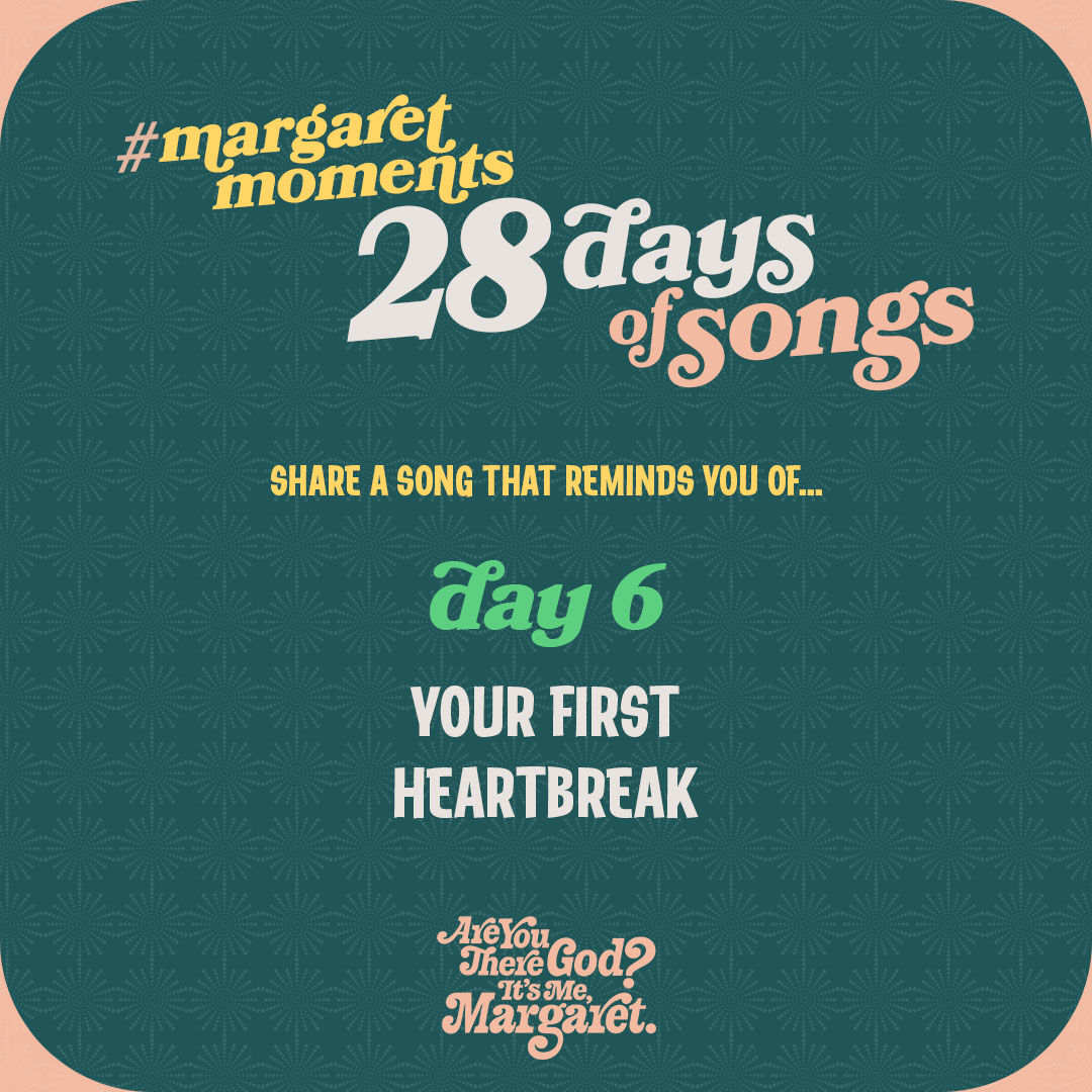 margaretmovie's tweet photo. It's time to share your #MargaretMoments song of the day! Grab your tissues and share a song that reminds you of your first heartbreak. 💔 https://t.co/koIcjFeQ4Y