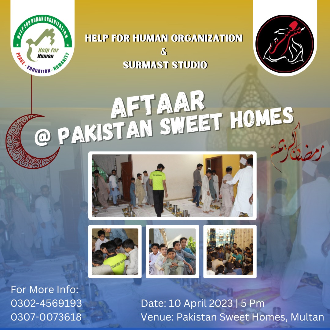 H4HORG's tweet photo. 💫✨ Help For Human Organization &amp; Surmast Studio is going to organize a Aftaar Dinner with Little Angel of Pakistan Sweet Home, Multan

Date: 10th April 2023 | 5 Pm
Venue: Pakistan Sweet Home, MPS Road, Multan
#TeamCareTakers #Ramadan2023 #PakistanSweetHomes #Help4Human #Multan https://t.co/qG6oYvn44Y