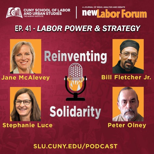 Stephanie Luce, Peter Olney, Jane McAlevey and Bill Fletcher Jr. discuss the importance of organizing workers at the commanding heights of the 21st century economy on the latest @CunySLU Reinventing #Solidarity #podcast at soundcloud.com/cunyslu/episod… #1u #UnionStrong #LaborRadioPod