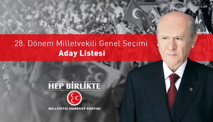 28. Dönem Milletvekili Genel Seçimi Aday Listesi.

mhp.org.tr/htmldocs/mhp/5…
