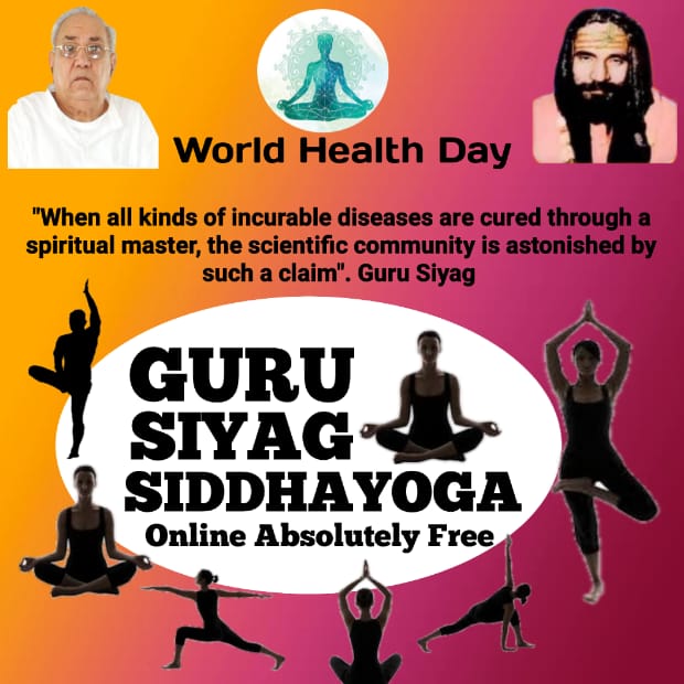 Good health helps us to handle stress and combat with increasing pressures. Regular practice of Guru Siyag Siddhayoga disclosed by Kalki Avatar Guru Siyag for healthy mind and body #worldhealthdayforall