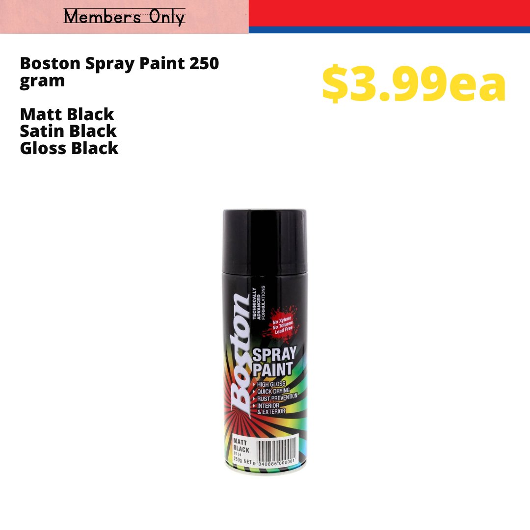 Attention all DIY enthusiasts and creative minds! Boston Spray Paint! 🌟 Available in Matt black, Satin black, and Gloss black - available for just $3.99 per 250g can in members pricing! 
#BostonSprayPaint #DIYEssentials #CreativeProjects #LimitedTimeOffer