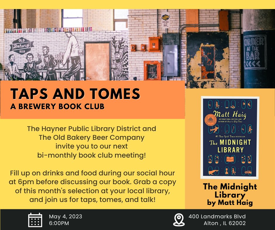 The Hayner Public Library District (@haynerlibrary) on Twitter photo Have you picked up your copy of The Midnight Library yet? There's still plenty of time before our next Taps and Tomes book club meeting! Join us May 4th at 6pm for our social hour and 7pm for our discussion at <a href="/OldBakeryBeer/">Old Bakery Beer</a>!
#bookclub #altonillinois #library #brewery Have you picked up your copy of The Midnight Library yet? There's still plenty of time before our next Taps and Tomes book club meeting! Join us May 4th at 6pm for our social hour and 7pm for our discussion at <a href="/OldBakeryBeer/">Old Bakery Beer</a>!
#bookclub #altonillinois #library #brewery