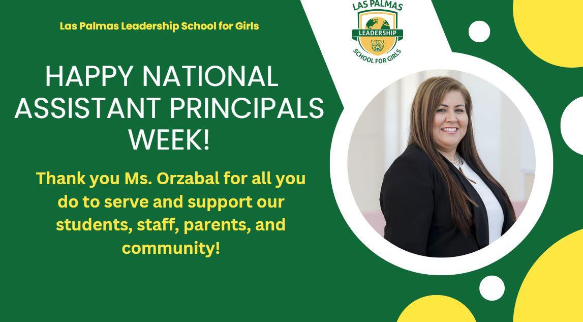 LasPalmasEISD's tweet image. Happy National Assistant Principal Week! We love you Ms. Orzabal! #LPLS4Girls