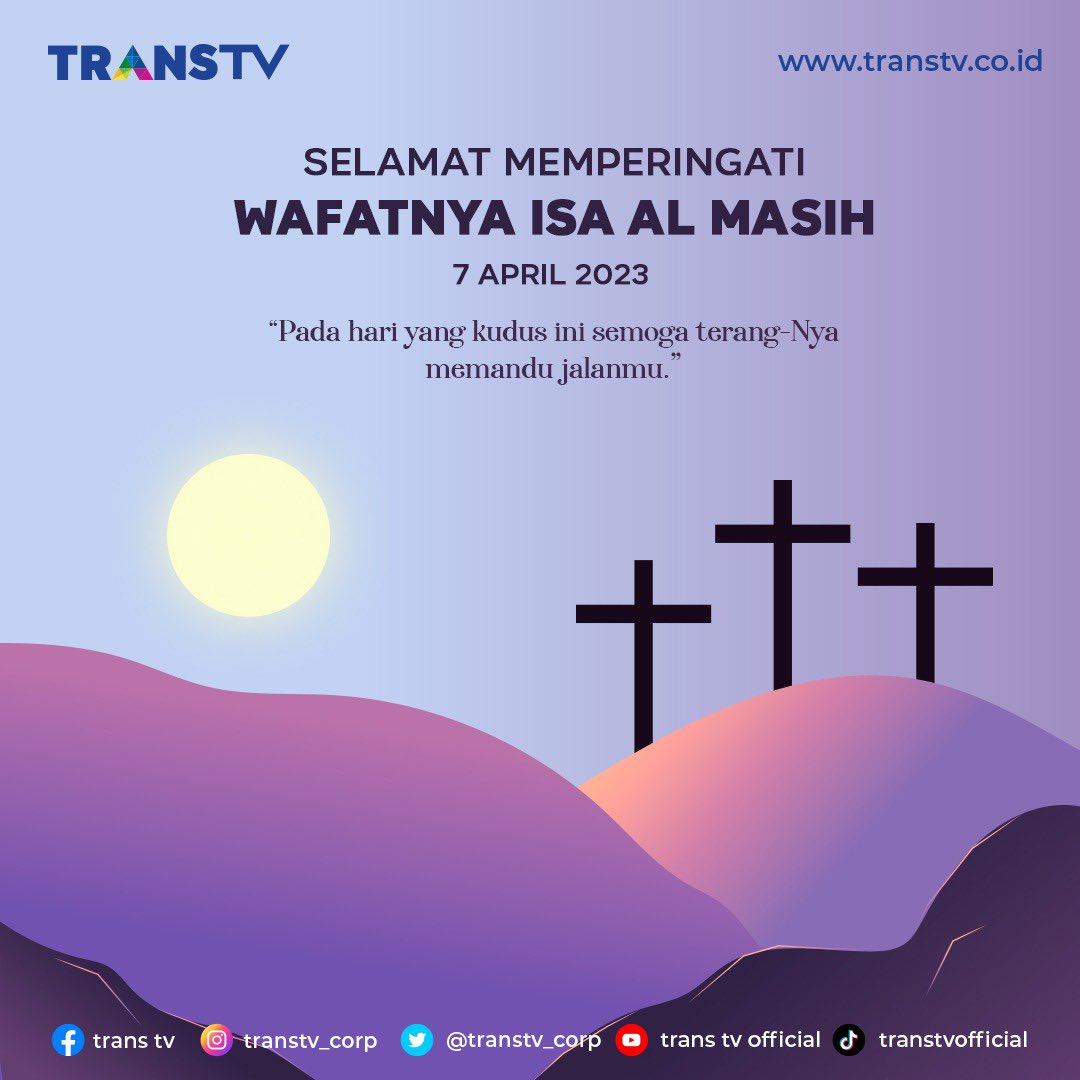 TRANSTV_CORP's tweet photo. Selamat Memperingati Hari Jumat Agung✨

Semoga berkat Tuhan selalu tercurah atas kita dan selalu mengasihi kita di sepanjang hidup.

#jumatagung 
#wafatnyaisaalmasih2023 
#jumatagungtranstv https://t.co/B7EvRv4aR2
