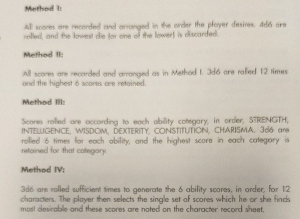 UllrSymson's tweet photo. #OSR #1e #adnd
3D6 in order!!!
NOT in the 1e DMG. (Cool if that's your thing).
"It's IMPORTANT to allow PCs to generate a viable character of race & profession desired"
Then lists methods 1-4. 3D6 in order? Only if you count Method IV, which adds 12 chances. #stillRAW? https://t.co/axyaez859s
