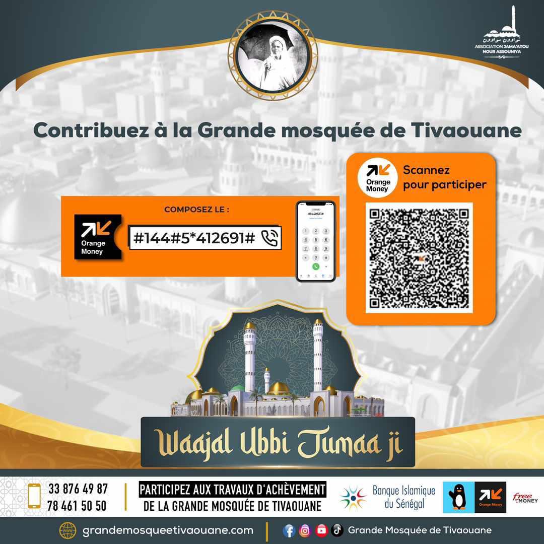 MamadouIbnAbdal's tweet image. Comment participez au challenge Jayanté Jumaay Tivaoune ? 

1 fidèle = 1000fr ou Plus 

🎥 Lien direct : youtube.com/live/birCFXq1w…

#GrandeMosquéedeTivaouane 

#WaajalUbbiJumaaJi

#2stv #encoreplus #ChallengeJayantéJumaayTivaouane