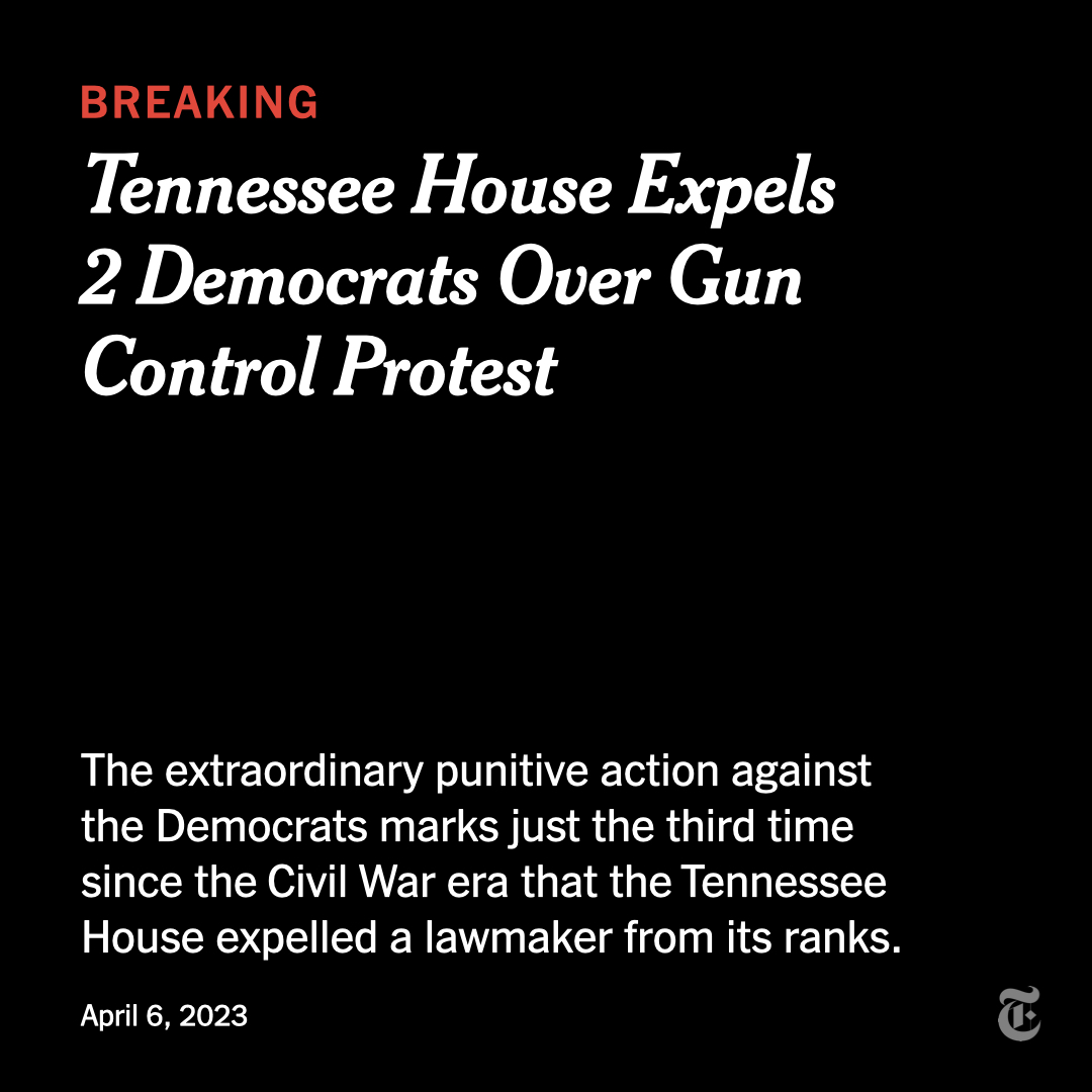 nytimes's tweet photo. The Tennessee House voted to expel two of the state’s youngest Black representatives, both Democrats, who had led a gun control protest at the Capitol in the wake of the Nashville school shooting. https://t.co/zKEPAqxYQP https://t.co/6YaUGYGcHv