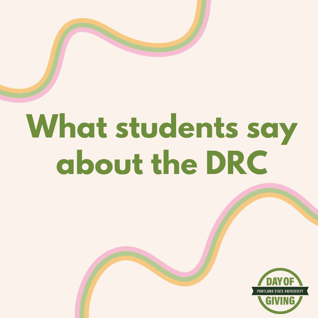 pdxdrc's tweet photo. Learn what students themselves say about the work we do at the DRC. #PSUDayOfGiving (Donation link: https://t.co/8z5cqSa3nG) 

(refer to alt text for image descriptions) https://t.co/U3fphFyRnQ