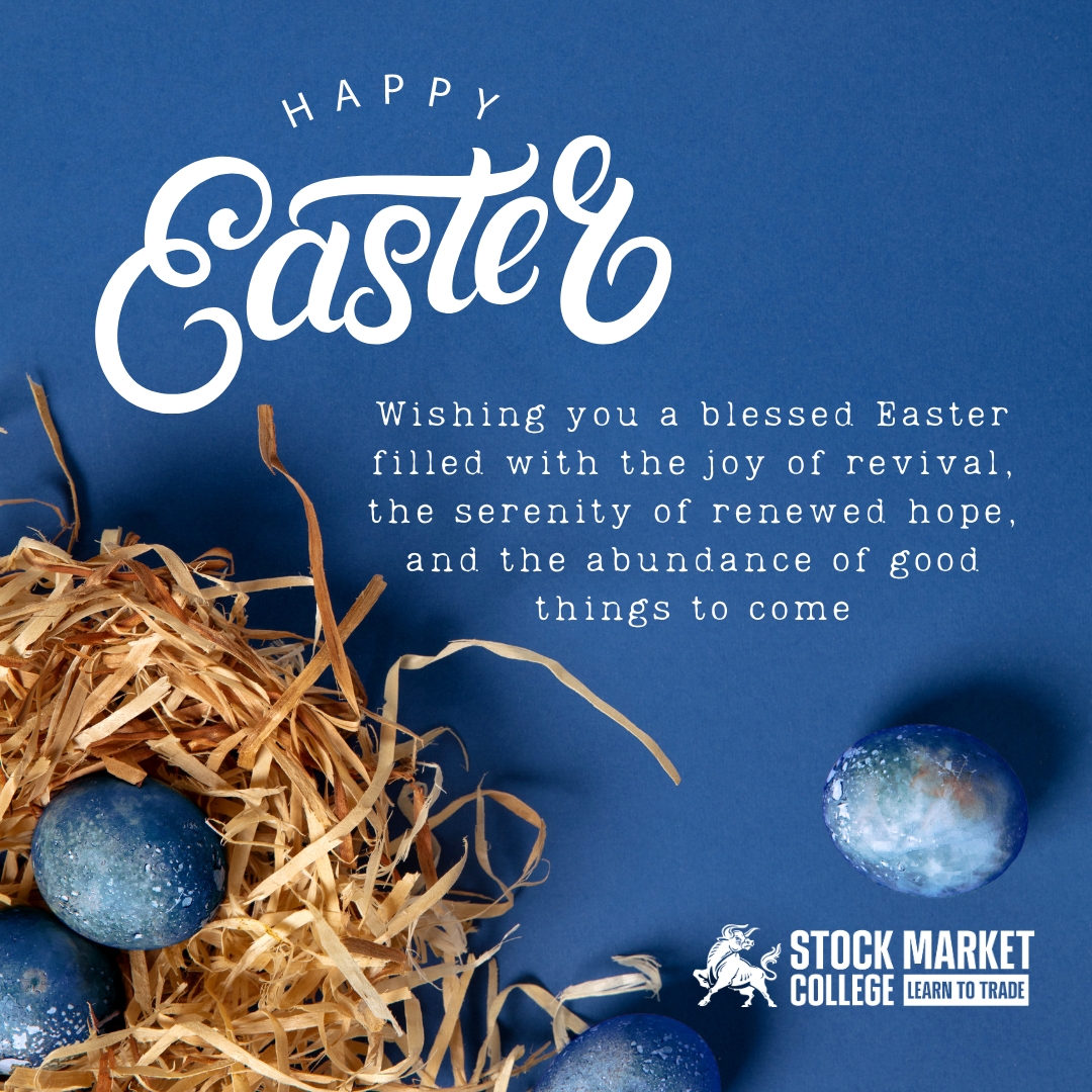 We wish you an Easter filled with peace, joy and time well spent with friends and family.

#HappyEaster #stockmarketcollege #stockmarket #tradingeducation #learntotrade #tradingonlinesessions #howtotrade