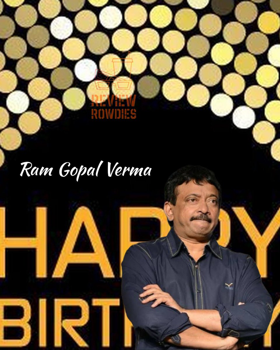 Here's Wishing @RGVzoomin
A Very Happy Birthday 🎈

#HappyBirthdayRamGopalVarma #HBDRamGopalVarma #Ramgopalvarma #Reviewrowdies
