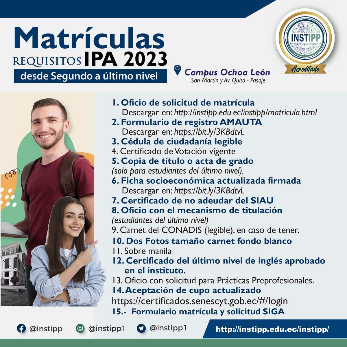 intsipp's tweet photo. #Matriculas IPA 2023 𝐜𝐚𝐦𝐩𝐮𝐬 𝐎𝐜𝐡𝐨𝐚 𝐋𝐞𝐨́𝐧
.
Para los estudiantes que deben cursar desde el SEGUNDO hasta el ÚLTIMO nivel de su malla académica. Este es el cronograma de matriculación y requisitos.
.
Amauta campus Ochoa León: https://t.co/kIclseqtm5 https://t.co/dYjNYRtOxv