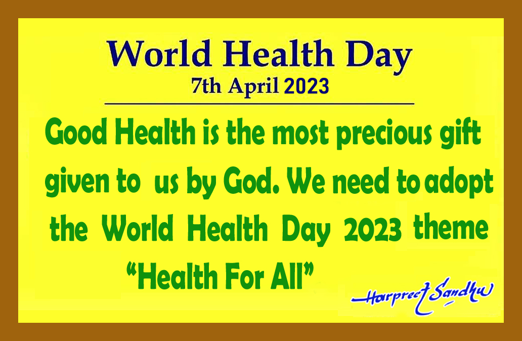 iamhsandhu8's tweet photo. Lets follow World Health Day 2023 theme- Health For All @WHO @HealthDaySi #WorldHealthDay2023 #WorldHealthDay23 @AAPbalbir @CsPunjab @MP_SanjeevArora @MSSidhu70323581 @rashtrapatibhvn @GurjeetSAujla @RavneetBittu @Rajinder_Gupta @parneet_s #theme2023 #HealthForAll https://t.co/XddDWJetXu