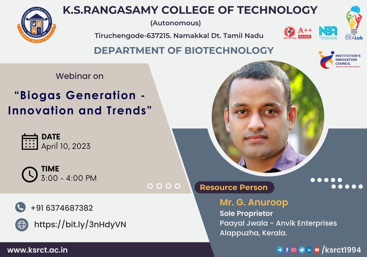 ksrct1994's tweet image. Department of Biotechnology , K.S.Rangasamy College of Technology organizes a Webinar on ‘Biogas Generation - Innovation and Trends’ on 10.04.2023 (Monday) between 3:00 PM to 4:00 PM. Meeting Link: bit.ly/3nHdyVN